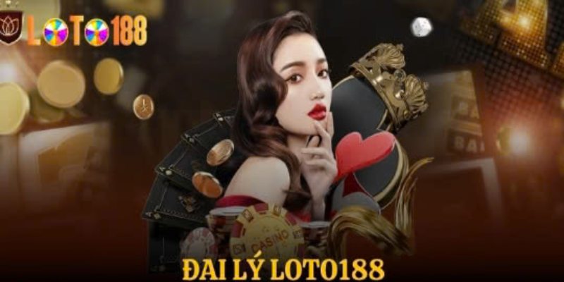 Nhiệm vụ chính của một đại lý Loto188