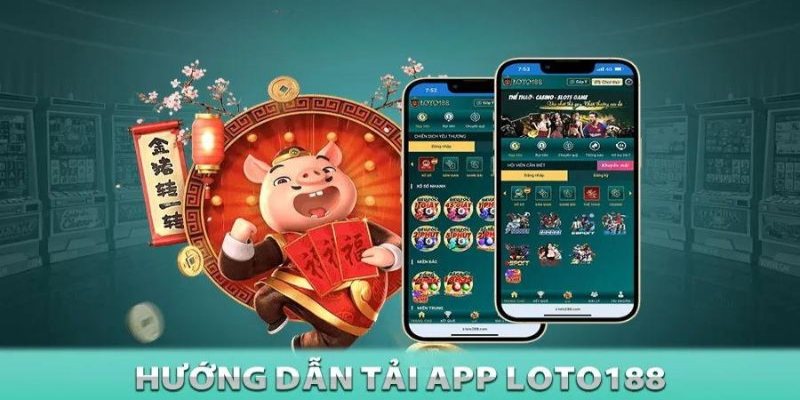 Tải app Loto188