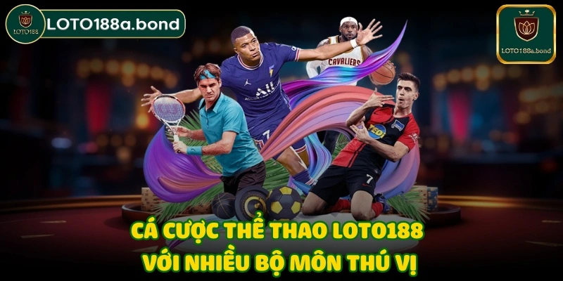 Cá cược thể thao với nhiều bộ môn thú vị